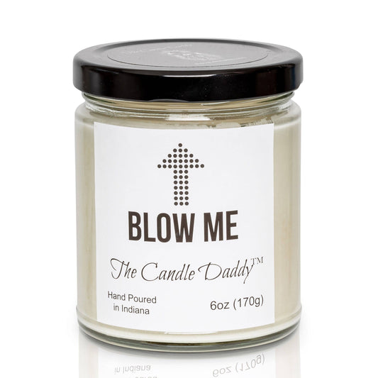 Blow Me- Funny Jar Candle- Assorted Scents Random