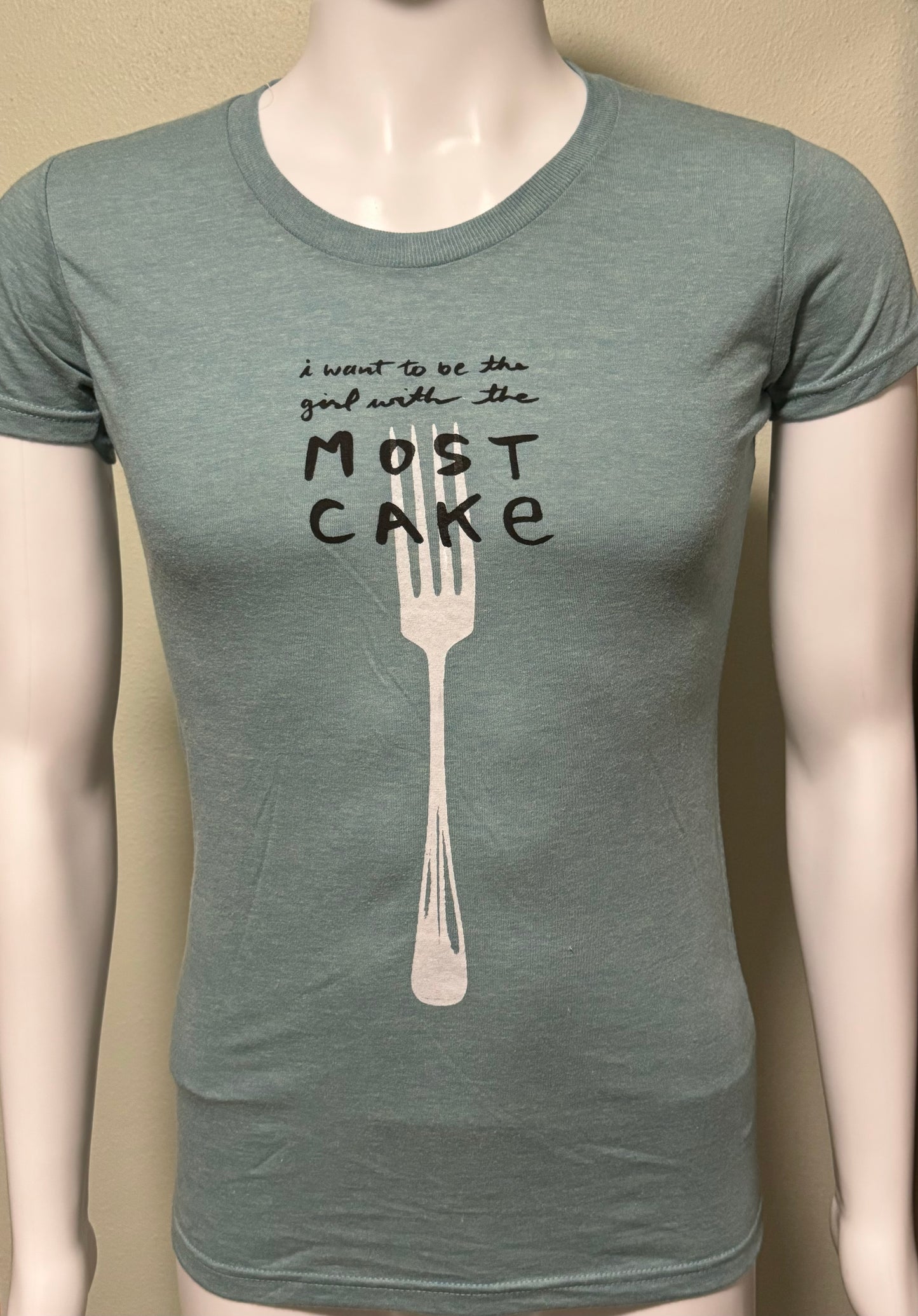 The Most Cake : Women's Tee