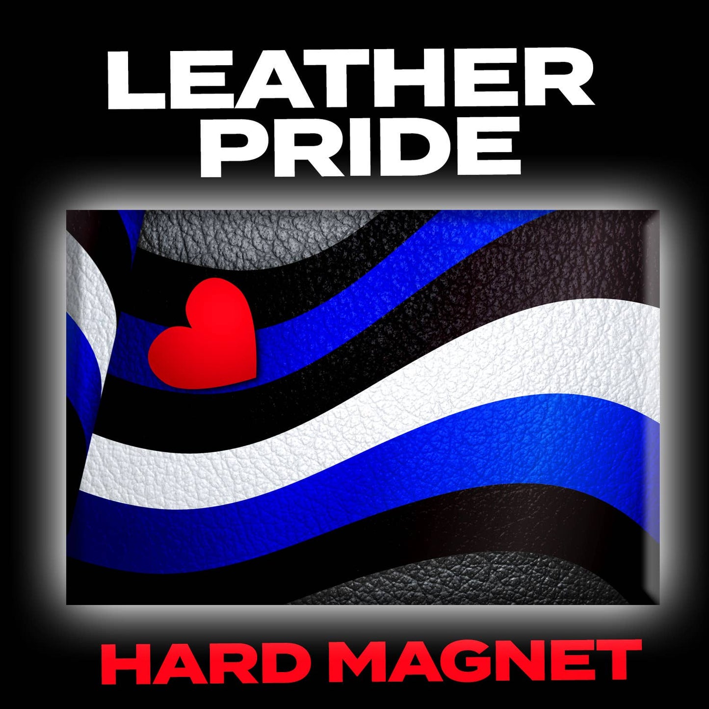 Leather Pride Flag Magnet  (gay, queer, lgbtq) - The Savidge